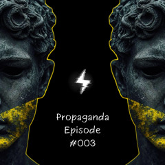 Sergio Propaganda Episode #003