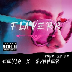 KEYLO X GVNNER - FLAVERR