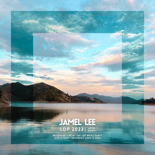 Jamel Lee - Live at LDP 2023 (Part 2: After Dawn)