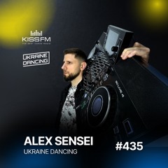 Ukraine Dancing #435 (Alex Sensei Guest Mix)