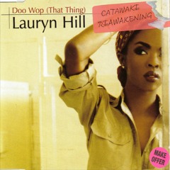 Lauryn Hill - That Thing (CATAWAKE REAWAKENING) [FREE DOWNLOAD]