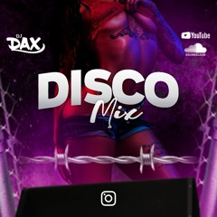 Disco Mix 🍑 (Elegi, Hawuai. La Golda, Ay Dios Mio, Mi Cuarto) 💥 Deejay Dax