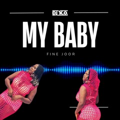 My Baby (Fine Joor)