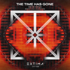 Devid Dega - The Time Has Gone (Stijn Vandensande Remix) Extima Records