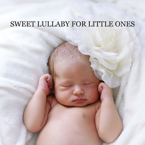 Stream Sweet Baby Lullaby World | Listen to Sweet Lullaby for Little Ones.  Calming Songs Before Bed. Falling Asleep Quickly, Good Night playlist  online for free on SoundCloud