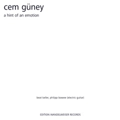 Cem Güney: A Hint of an Emotion