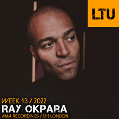 WEEK-43 | 2022 LTU-Podcast - Ray Okpara