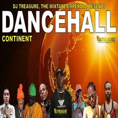 Dancehall Mix 2024 Clean: Dancehall Songs 2024 │ CONTINENT: Masicka, Alkaline, Kraff │ DJ Treasure