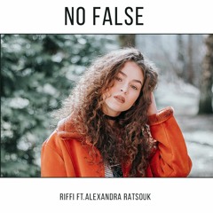 No False(ft.Alexandra Ratsouk)