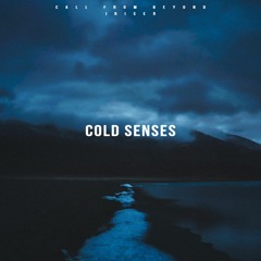 Call From Beyond & Iriser - Cold Senses