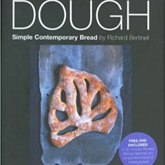READ/DOWNLOAD#> Dough: Simple Contemporary Breads FULL BOOK PDF & FULL AUDIOBOOK