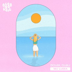 Soleil Bleu (w/ Luiza)