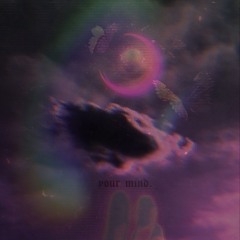 your_mind.