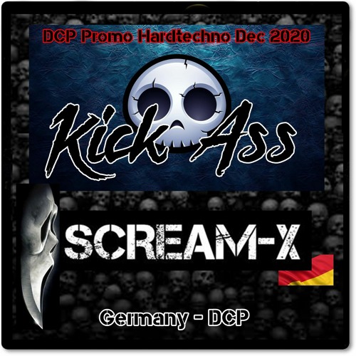 SCREAM-X @ DCP Kick Ass !!! December Promo Hardtechno