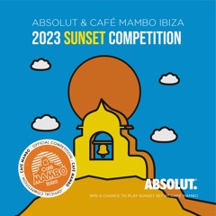 Noah Nickel for Café Mambo Ibiza x Absolut 2023 Sunset Competition