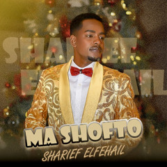 Ma Shofto - ما شفتو