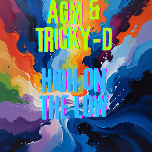 AGM & Tricky - High On The Low Remix 2025