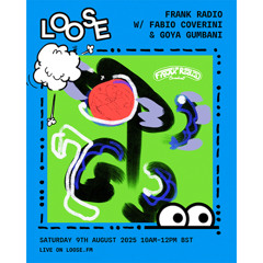 FRANK RADIO W/ FABIO COVERINI & GOYA GUMBANI - 9 AUG 25