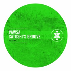 SGR060 - PAWSA - Satoshi's Groove
