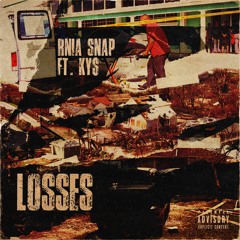 Losses - RNIA Snap Ft. Ky$ [Prod. TheBeatPlug]