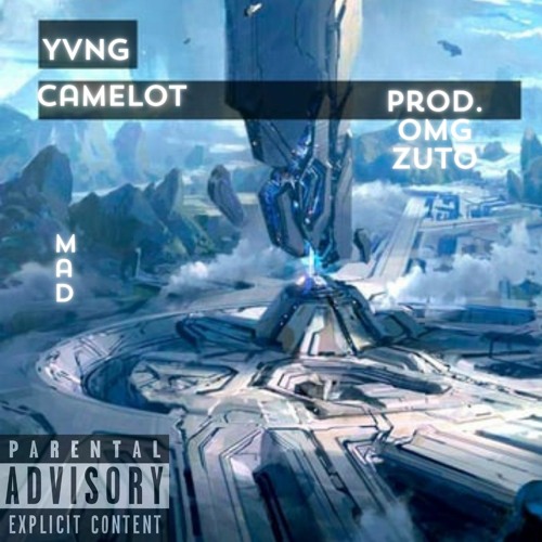 Mad- Yvng Camelot prod.by OmgZuto