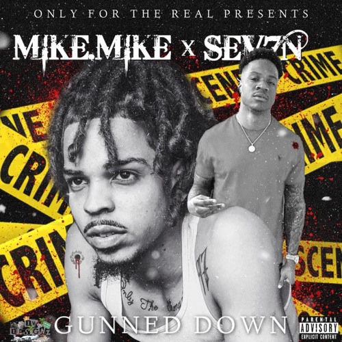 Mike’Mike x Sev7n - Gunned Down