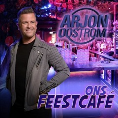 Arjon Oostrom - Ons Feestcafe remix