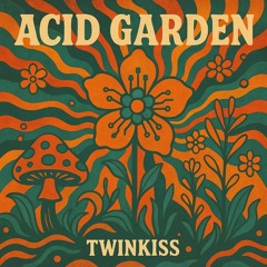 Acid Garden