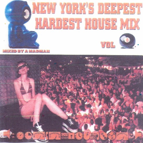 New York's Deepest Hardest House Mix Vol.8