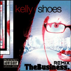 Kelly - Shoes (TheBusiness. Remix)