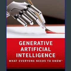[PDF] 💖 Generative Artificial Intelligence: What Everyone Needs to Know ® get [PDF]