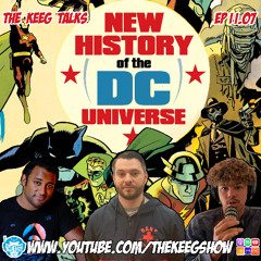 "The New History of the DC Universe #1"- The Keeg Talks ep11.07