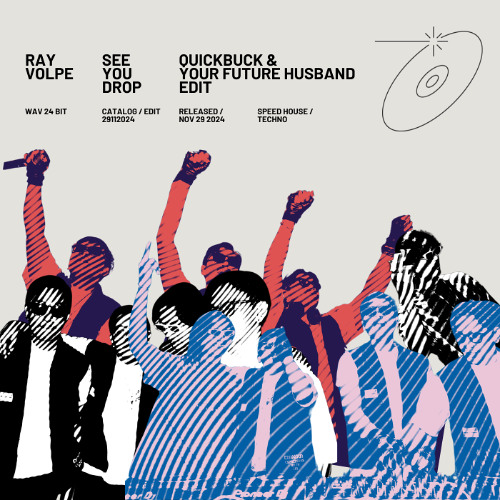 Ray Volpe - See You Drop (Your Future Husband & Quickbuck Edit)