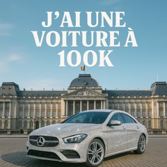 GLB - j’ai une voiture à 100 000 balles