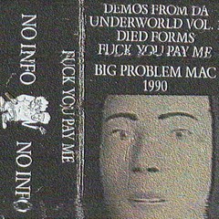 BIG PROBLEM MAC - FUCK YOU PAY ME (DF01)