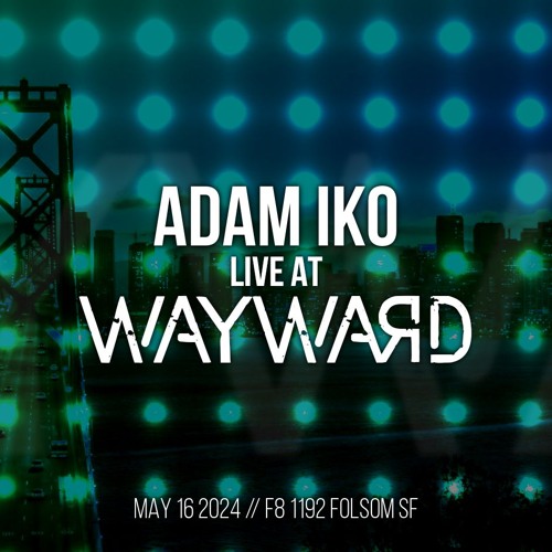 2024-05-16 Live at Wayward
