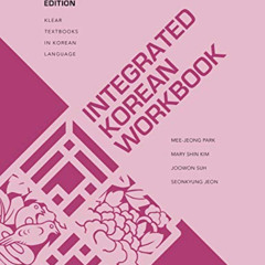 [Get] EBOOK 💚 Integrated Korean Workbook: Intermediate 2, Third Edition (KLEAR Textb