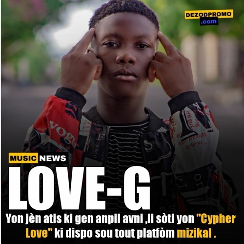 Stream LOVE G REAL X ROCKY JAY X MORECYPHER LOVE.mp3 by DEZODPROMO MUSIC Listen online for