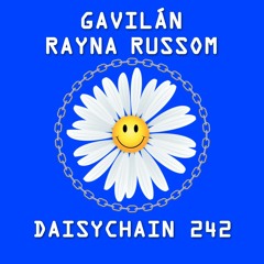 Daisychain 242 - Gavilán Rayna Russom