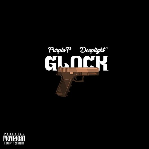 Glock - PurpleP (feat. Deeplight)