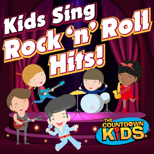 Stream The Countdown Kids | Listen to Kids Sing Rock 'n' Roll Hits ...