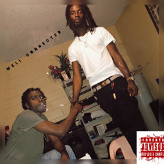 Well Connected -TooTheMoney X SteeloFré