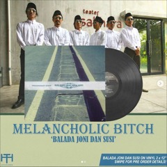 Melancholic Bitch - Mars Penyembah Berhala (Vinyl version)