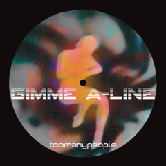 toomanypeople - Gimme A-Line [FREE DL]