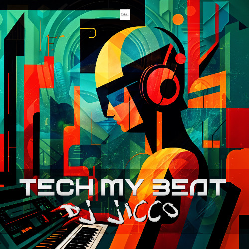 DJ Jicco - Tech My Beat (Short Play)
