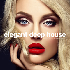 Elegant Deep House Vibes - Luxury Vibes & Relaxing Grooves Mix [2025]