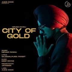 City Of Gold : Nirvair Pannu