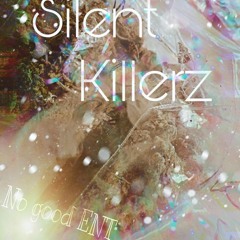 Silent killers
