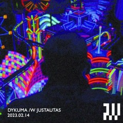 Dykuma /w Justautas @ Radio Vilnius 2023.02.14