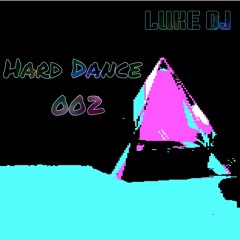Hard Dance 002 - LUKE DJ